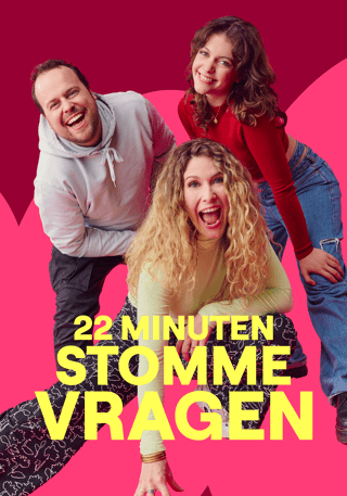 22 Minuten Stomme Vragen op VRT MAX